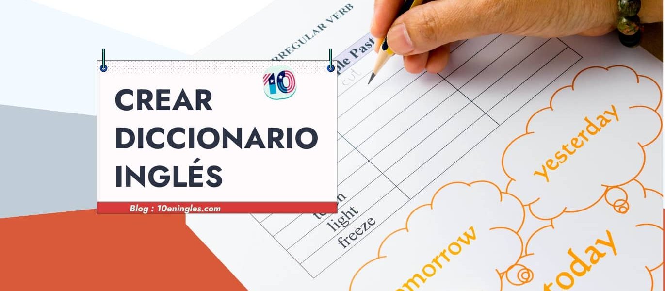 Métodos Efectivos para Llevar un Diccionario Inglés Personal