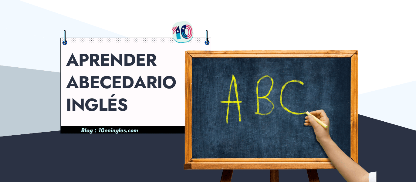 Aprender El Abecedario en Inglés Escritura Pronunciación y Tips