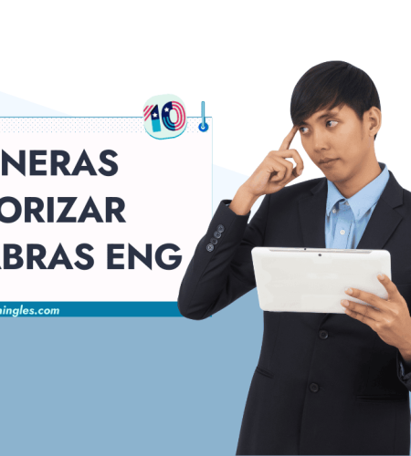 5 Maneras de Memorizar Palabras en Inglés