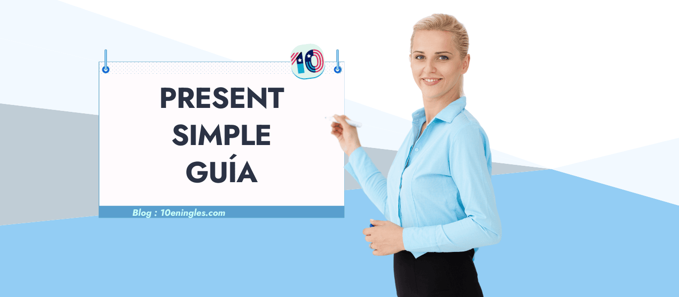Present Simple Guía Completa para Dominarlo