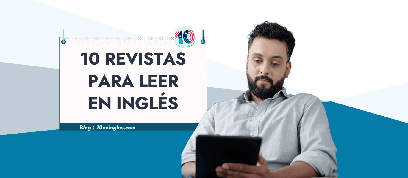 Hombre leyendo una revista en inglés en una tableta