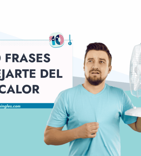 10 Maneras de Quejarte del Calor en Inglés