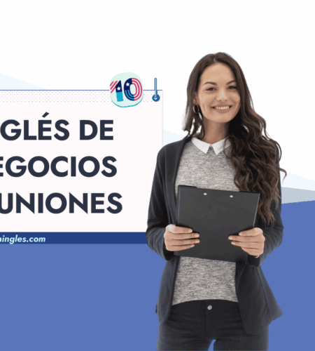 Frases Inglés de Negocios para Reuniones y Conferencias