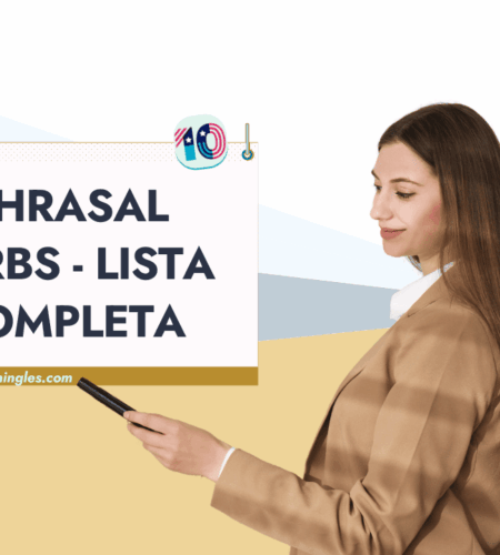 Verbos Frasales Inglés (Phrasal Verbs): Guía Completa