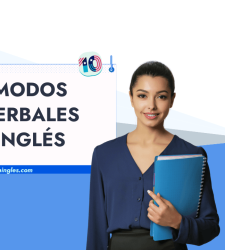 Estudio de los Modos Verbales en Inglés