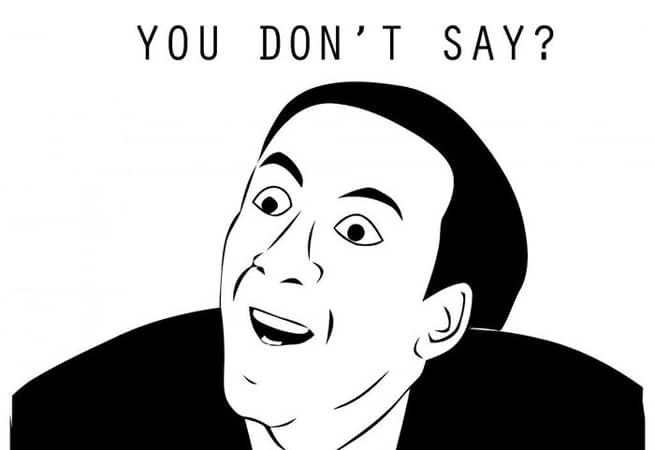 Meme "You Don't Say?" con la expresión exagerada del actor Nicolas Cage, en blanco y negro.