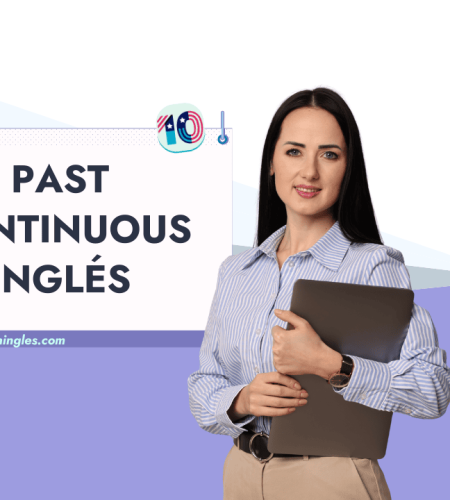 Todo sobre el Past Continuous: Cómo se forma, Reglas de Uso y Ejemplos