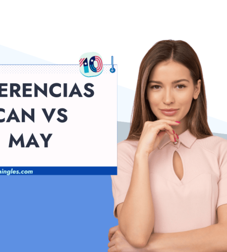 Can y May: ¿Cuál es la diferencia?