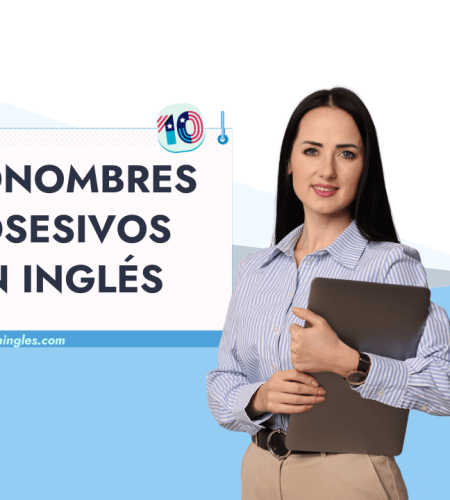 Pronombres Posesivos en Inglés: Guía con Tabla
