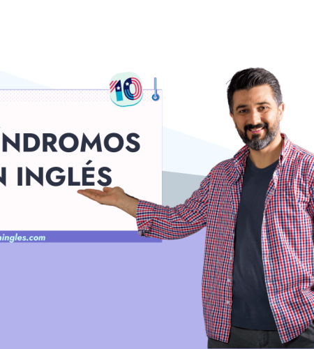 +10 Palíndromos en Inglés con ejemplos y traducción