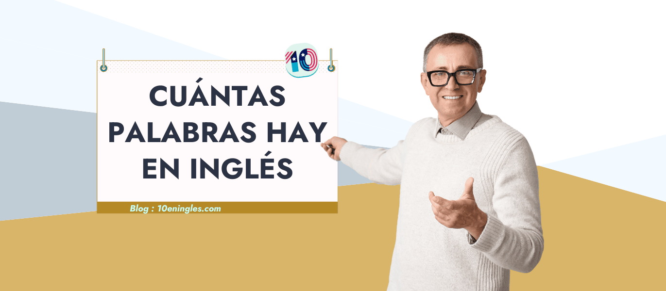 Un profesor sonriente con gafas y suéter blanco señala un cartel con la pregunta: ¿cuántas palabras hay en inglés?
