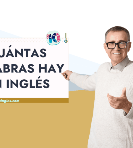 ¿Cuántas Palabras Hay en el Idioma Inglés Realmente?