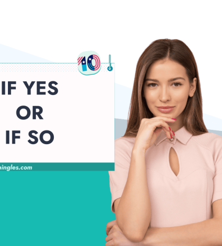 ¿”If so” o “If yes”? Cómo usar esta expresión en inglés sin sonar como un robot