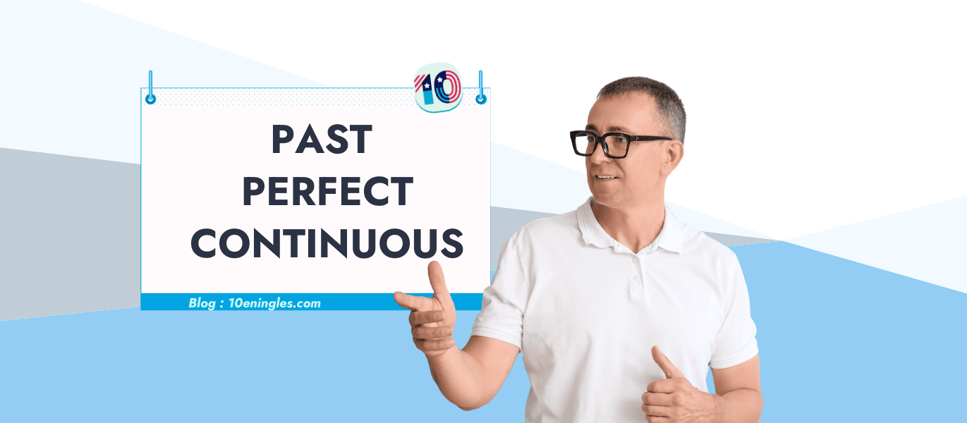 Un profesor de inglés con gafas explica el tiempo verbal Past Perfect Continuous en una pizarra blanca para una lección.